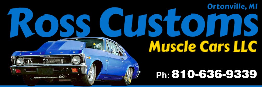 Ross Customs Muscle Cars LLC.